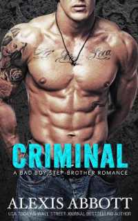 Criminal : A Bad Boy Romance (Stepbrother Romance)