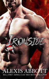 Ironside : A Bad Boy Biker Romance (Heartbreakers Mc)