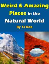 Weird and Amazing Places in the Natural World : (Age 6 and Above) (Wonders of the World)
