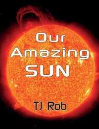 Our Amazing Sun : (Age 6 and Above) (Exploring Space (Paperback))
