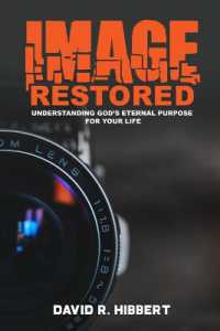 Image Restored : Understanding God's Eternal Purpose for Your Life