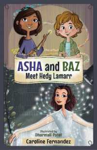 ASHA and Baz Meet Hedy Lamarr (Asha and Baz)