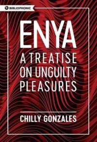 Enya : A Treatise on Unguilty Pleasures (Bibliophonic)