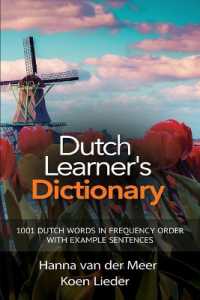 Dutch Learner's Dictionary : 1001 Dutch Words in Frequency Order with Example Sentences