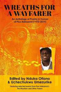 Wreaths for a Wayfarer : An Anthology in Honour of Pius Adesanmi
