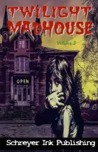 Twilight Madhouse Volume 2
