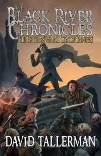 The Black River Chronicles: The Ursvaal Exchange (Black River Academy") 〈2〉