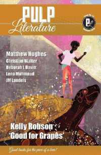 Pulp Literature Summer 2019 : Issue 23 (Pulp Literature)