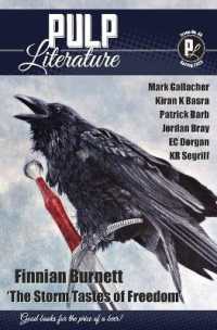 Pulp Literature Spring 2025 : Issue 46 (Pulp Literature)