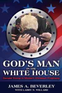 God's Man in the White House : Donald Trump in Modern Christian Prophecy