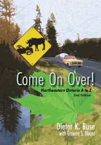 Come on Over! : Northeastern Ontario from a to Z （2ND）