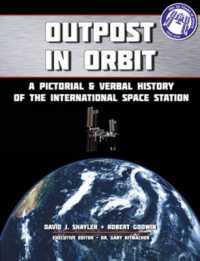 Outpost in Orbit : A Pictorial & Verbal History of the Space Station