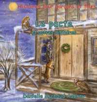 Le pacte et autres histoires : Histoires pour garçons et filles (Une Promenade Dans Le Vent) （2ND）