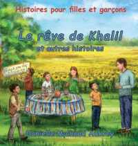 Le rêve de Khalil et autres histoires : Histoires pour garçons et fi lles (A Walk in the Wind)