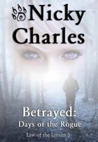 Betrayed : Days of the Rogue (Law of the Lycans) （2ND）