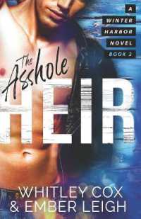 The Asshole Heir (Winter Harbor Heroes)