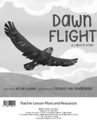 Dawn Flight: A Lakota Story Teacher Lesson Plan （Looseleaf）