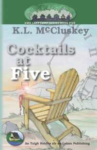 Cocktails at Five (Kirk Lake Camp)