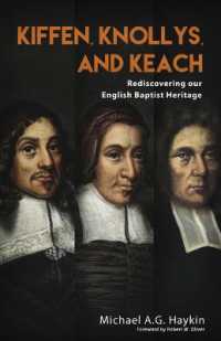 Kiffen, Knollys, and Keach : Rediscovering our English Baptist Heritage