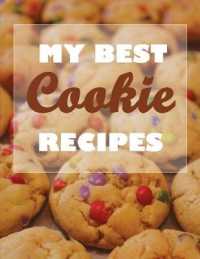 My Best Cookie Recipes : Baking Fun Blank Form Notebook Used to Collect Your Best Cookies Recipes. Create a Heirloom of Your Family's Favorite Reicpes