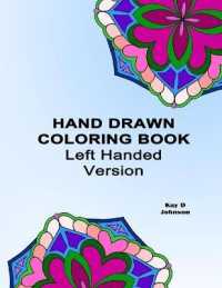 Hand Drawn Coloring Book Left Handed Version : relieve stress with simple images such as mandalas, flowers, tropical fish and a cute gnome a colouring book for left handed adults