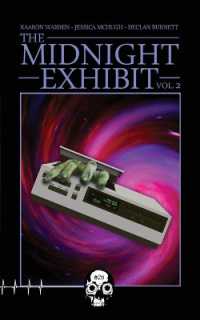 The Midnight Exhibit Vol. 2 (Rewind or Die)