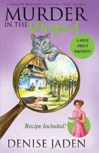 Murder in the Vineyard : A Mallory Beck Cozy Culinary Caper (Mallory Beck Cozy Culinary Capers) （Large Print）