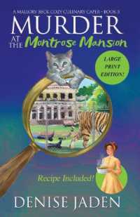 Murder at the Montrose Mansion : A Mallory Beck Cozy Culinary Caper (Mallory Beck Cozy Culinary Capers) （Large Print）