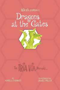 TRIA VIA Journal 3 : Dragons at the Gates (The Tria Via Journals)