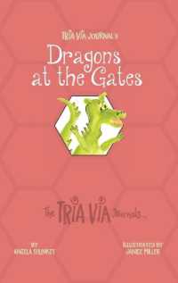 TRIA VIA Journal 3 : Dragons at the Gates (The Tria Via Journals)