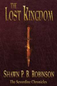 The Lost Kingdom (The Sevordine Chronicles)