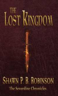 The Lost Kingdom (The Sevordine Chronicles)