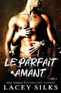 Le parfait amant (La Série Des Instants Parfaits)