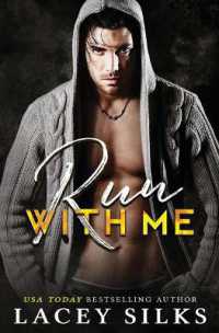 Run With Me: Fuis avec moi (La Saga Interdite") 〈1〉