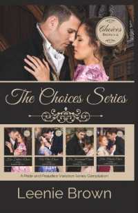 The Choices Series: A Pride and Prejudice Variation Series (Choices")