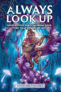 Always Look Up : (and Other Wisdom from Geek Culture that Changed My Life) (Area of Effect)
