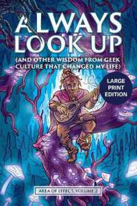 Always Look Up : (and Other Wisdom from Geek Culture that Changed My Life) (Area of Effect) （Large Print）
