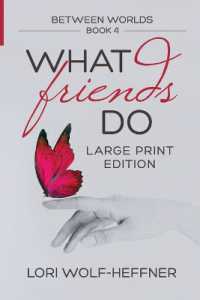Between Worlds 4 : What Friends Do (large print) (Between Worlds)