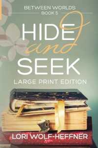 Between Worlds 5 : Hide and Seek (large print) (Between Worlds)