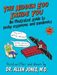 The Hidden Zoo Inside You: An illustrated guide to pesky organisms and pandemics (The Hidden Zoo Inside You") 〈1〉