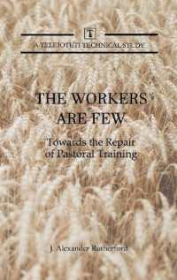 The Workers are Few : Towards the Repair of Pastoral Training (Teleioteti Technical Studies)