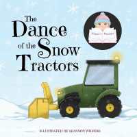 The Dance of the Snow Tractors (Siena's Stories)