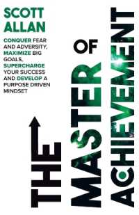 The Master of Achievement : Conquer Fear and Adversity, Maximize Big Goals, Supercharge Your Success and Develop a Purpose Driven Mindset (Destiny Builder's)