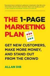 The 1-Page Marketing Plan : Get New Customers, Make More Money, and Stand Out from the Crowd （Reprint）