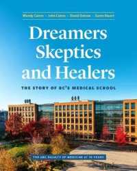 Dreamers, Skeptics, and Healers : The Story of Bc's Medical School -- Hardback