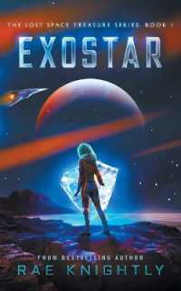 Exostar (The Lost Space Treasure, Book 1) (The Lost Space Treasure)