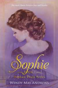 Sophie : A Sweet American Historical Romance (Orphan Train)