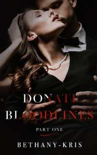 Donati Bloodlines : Part One