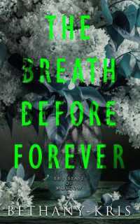 The Breath before Forever