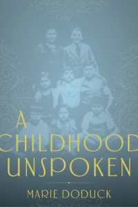 A Childhood Unspoken (The Azrieli Holocaust Survivor Memoirs)